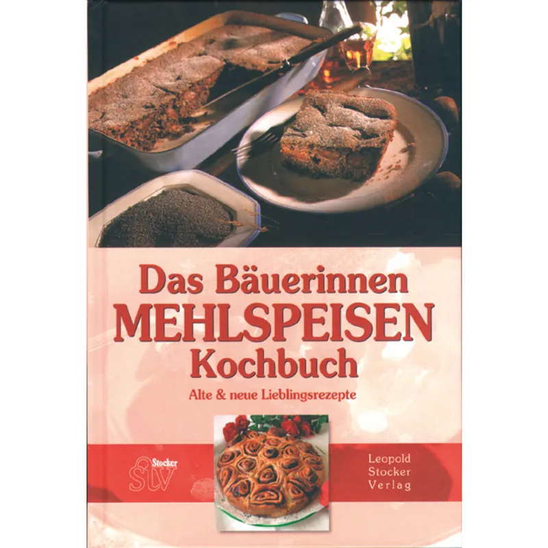 Das Bäuerinnen Mehlspeisen Kochbuch Beliebt