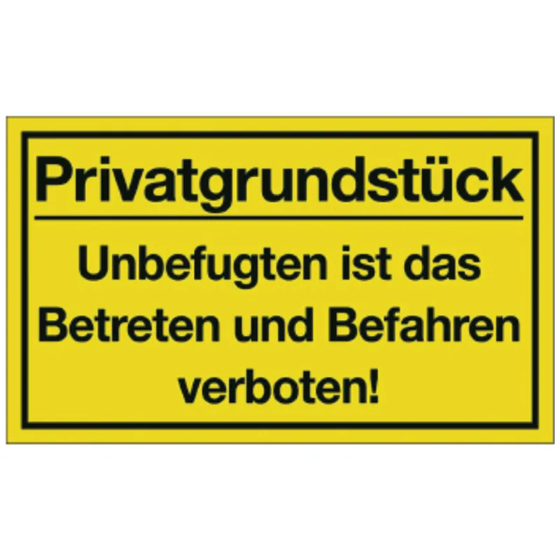 Heißes Angebot Warntafel 'Privatgrundstück Unbefugten ist das Betreten und Befahren verboten!'
