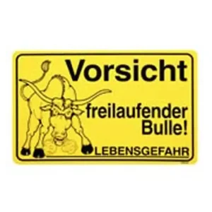 Warnschild - Freilaufender Bulle - Geprüft